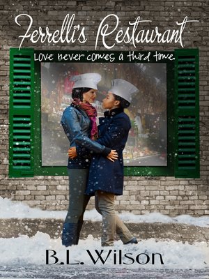 cover image of Ferrelli's Restaurant, Love Never Comes Around a Third Time